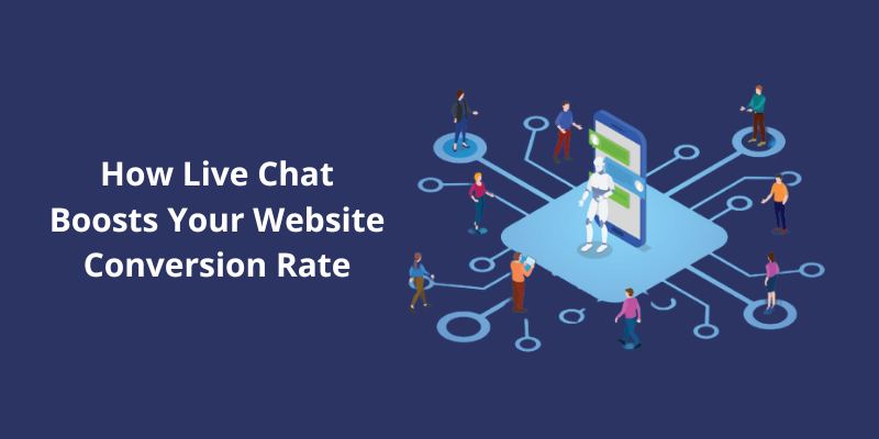 How Live Chat Boosts Your Website Conversion Rate